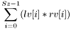 \[ \sum_{i = 0}^{Sz - 1} ( lv[i] * rv[i] ) \]